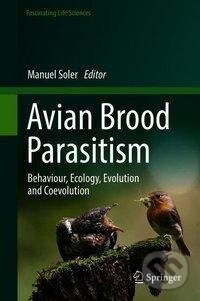 Kniha: Avian Brood Parasitism (Manuel Soler). Springer International Publishing, 2018 Kniha: Avian Brood Parasitism (Manuel Soler). Springer International Publishing, 2018