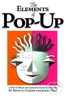 Kniha: Carter, D: The Elements Of Pop-up (David A. Carter). , 1999 Kniha: Carter, D: The Elements Of Pop-up (David A. Carter). , 1999