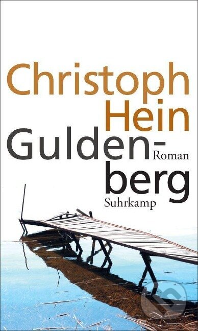 Kniha: Guldenberg (Christoph Hein). Suhrkamp, 2021 Kniha: Guldenberg (Christoph Hein). Suhrkamp, 2021