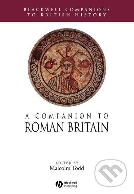 Kniha: COMP TO ROMAN BRITAIN (Todd). John Wiley & Sons, 2007 Kniha: COMP TO ROMAN BRITAIN (Todd). John Wiley & Sons, 2007