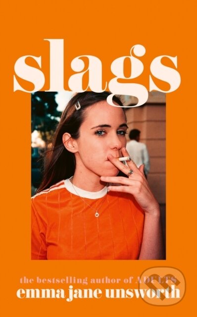 Kniha: Slags (Emma Jane Unsworth). HarperCollins Publishers, 2025 Kniha: Slags (Emma Jane Unsworth). HarperCollins Publishers, 2025