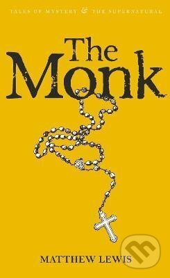 Kniha: The Monk (Matthew Lewis). Wordsworth Editions, 2009 Kniha: The Monk (Matthew Lewis). Wordsworth Editions, 2009