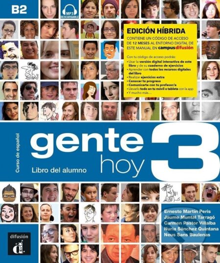 Kniha: Gente Hoy 3 (B2) – Edición híbrida Libro del alumno + Campus (12 meses) (Carmen Pastor Villalba, Ernesto Martin Peris a Neus Sans Baulenas). Klett, 2022 Kniha: Gente Hoy 3 (B2) – Edición híbrida Libro del alumno + Campus (12 meses) (Carmen Pastor Villalba, Ernesto Martin Peris a Neus Sans Baulenas). Klett, 2022