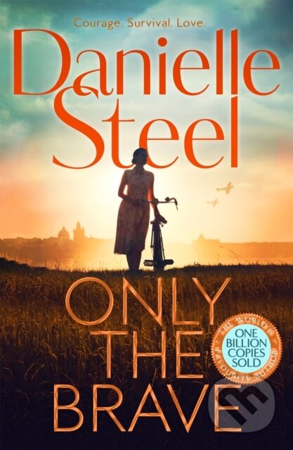 Kniha: Only the Brave (Danielle Steel). Pan Macmillan, 2025 Kniha: Only the Brave (Danielle Steel). Pan Macmillan, 2025