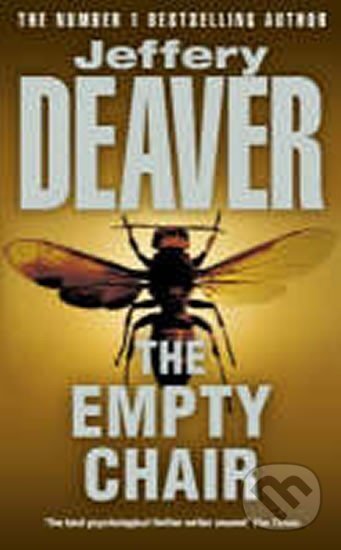 Kniha: The Empty Chair (Jeffery Deaver). Hodder and Stoughton, 2001 Kniha: The Empty Chair (Jeffery Deaver). Hodder and Stoughton, 2001