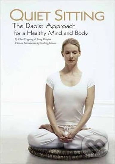 Kniha: Quiet Sitting (Jiang Weiqiao). BetterLink, 2012 Kniha: Quiet Sitting (Jiang Weiqiao). BetterLink, 2012