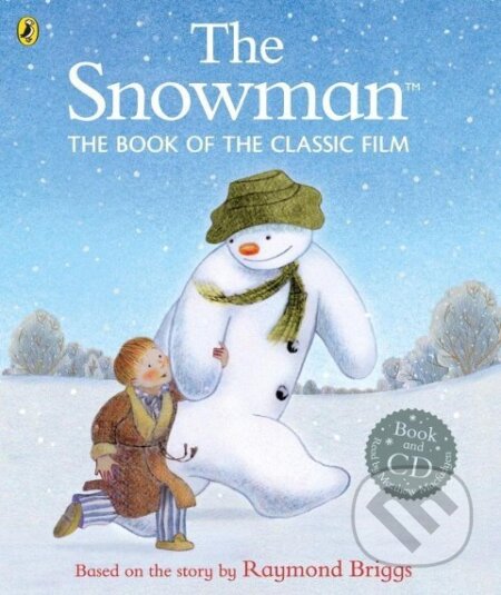 Kniha: The Snowman: The Book of the Classic Film (Book & CD) (Raymond Briggs). , 2015 Kniha: The Snowman: The Book of the Classic Film (Book & CD) (Raymond Briggs). , 2015