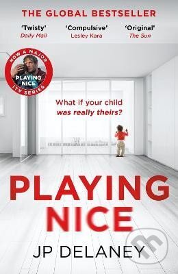 Kniha: Playing Nice (P. J. Delaney). Quercus, 2024 Kniha: Playing Nice (P. J. Delaney). Quercus, 2024