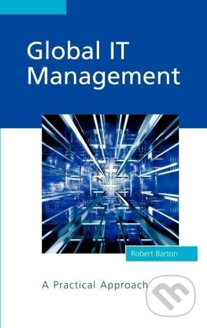 Kniha: Global IT Management (Barton). John Wiley & Sons, 2003 Kniha: Global IT Management (Barton). John Wiley & Sons, 2003
