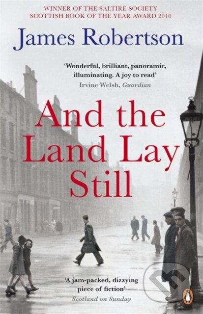 Kniha: And the Land Lay Still (James Robertson). Penguin Books, 2011 Kniha: And the Land Lay Still (James Robertson). Penguin Books, 2011