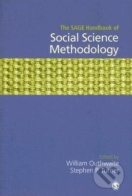 Kniha: The SAGE Handbook of Social Science Methodology (William Outhwaite). Sage Publications, 2007 Kniha: The SAGE Handbook of Social Science Methodology (William Outhwaite). Sage Publications, 2007