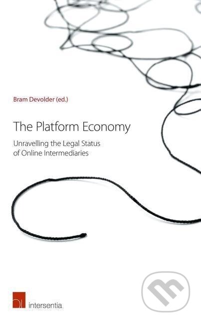 Kniha: Devolder, B: Platform Economy (Alain Strowel, Bram Devolder, Friso Bostoen, Liyang Hou, Marie Jull Sorensen, Mathias Wouters, Nicolas Van Damme, Paul Schoukens, Valerio De Stefano a Wouter Vergote). Intersentia, 2019 Kniha: Devolder, B: Platform Economy (Alain Strowel, Bram Devolder, Friso Bostoen, Liyang Hou, Marie Jull Sorensen, Mathias Wouters, Nicolas Van Damme, Paul Schoukens, Valerio De Stefano a Wouter Vergote). Intersentia, 2019