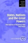 Kniha: States, Nations, and the Great Powers (Benjamin Miller). Cambridge University Press, 2013 Kniha: States, Nations, and the Great Powers (Benjamin Miller). Cambridge University Press, 2013
