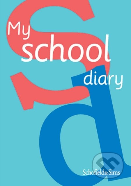 Kniha: My School Diary (Schofield & Sims). Schofield & Sims, 2015 Kniha: My School Diary (Schofield & Sims). Schofield & Sims, 2015