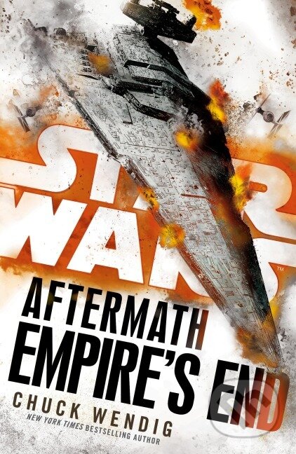Kniha: Star Wars: Aftermath: Empire's End (Chuck Wendig). , 2017 Kniha: Star Wars: Aftermath: Empire's End (Chuck Wendig). , 2017