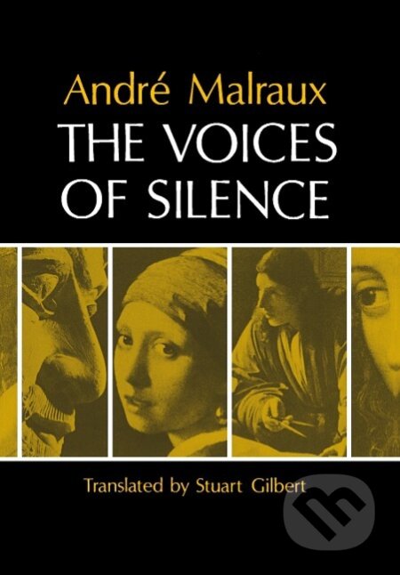 Kniha: The Voices of Silence (André Malraux). Princeton University Press, 1978 Kniha: The Voices of Silence (André Malraux). Princeton University Press, 1978