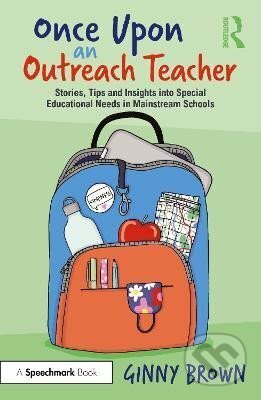 Kniha: Once Upon an Outreach Teacher (Ginny Brown). Taylor and Francis, 2024 Kniha: Once Upon an Outreach Teacher (Ginny Brown). Taylor and Francis, 2024