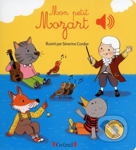 Kniha: Mon petit Mozart (autorů kolektiv). Interforum Editis, 2016 Kniha: Mon petit Mozart (autorů kolektiv). Interforum Editis, 2016