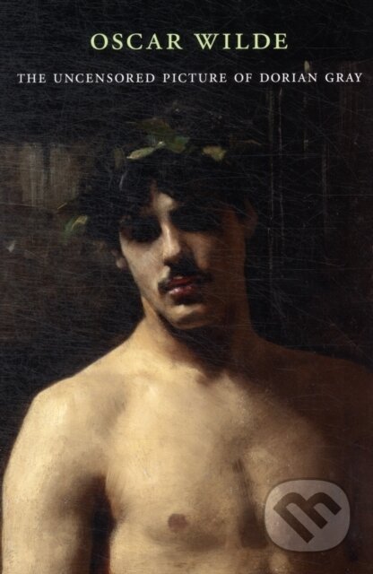 Kniha: The Uncensored Picture of Dorian Gray (Oscar Wilde a Nicholas Frankel). The Belknap, 2012 Kniha: The Uncensored Picture of Dorian Gray (Oscar Wilde a Nicholas Frankel). The Belknap, 2012