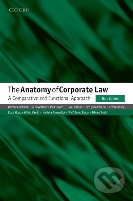 Kniha: The Anatomy of Corporate Law (Reinier Kraakman). Oxford University Press, 2017 Kniha: The Anatomy of Corporate Law (Reinier Kraakman). Oxford University Press, 2017