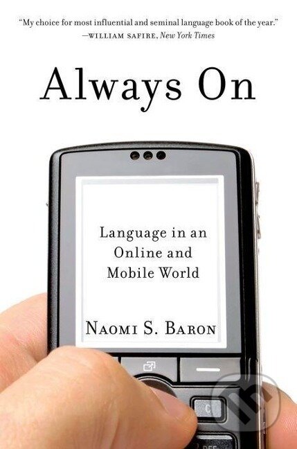 Kniha: Always on (Naomi S. Baron). Oxford University Press, 2010 Kniha: Always on (Naomi S. Baron). Oxford University Press, 2010