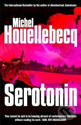 Kniha: Serotonin (Michel Houellebecq). William Heinemann, 2019 Kniha: Serotonin (Michel Houellebecq). William Heinemann, 2019