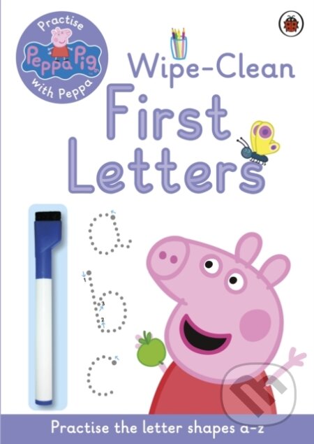 Kniha: Peppa Pig: Practise with Peppa: Wipe-Clean First Letters (Pig Peppa). Ladybird Books, 2014 Kniha: Peppa Pig: Practise with Peppa: Wipe-Clean First Letters (Pig Peppa). Ladybird Books, 2014
