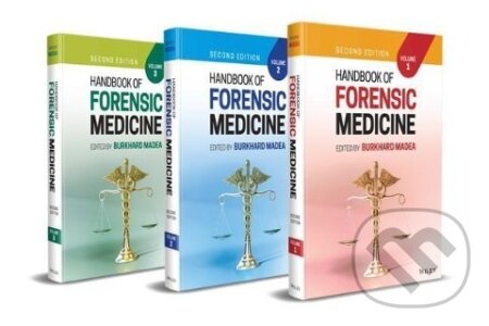Kniha: Handbook of Forensic Medicine, 3 Volume Set (Edited by: Burkhard Madea). , 2022 Kniha: Handbook of Forensic Medicine, 3 Volume Set (Edited by: Burkhard Madea). , 2022