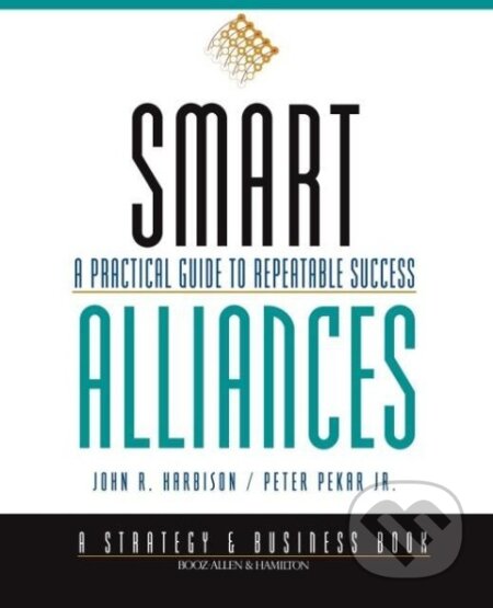 Kniha: Smart Alliances (John R. Harbison). John Wiley & Sons, 1998 Kniha: Smart Alliances (John R. Harbison). John Wiley & Sons, 1998