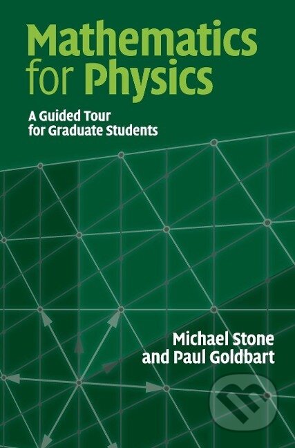 Kniha: Mathematics for Physics (Michael Stone). Cambridge University Press, 2009 Kniha: Mathematics for Physics (Michael Stone). Cambridge University Press, 2009