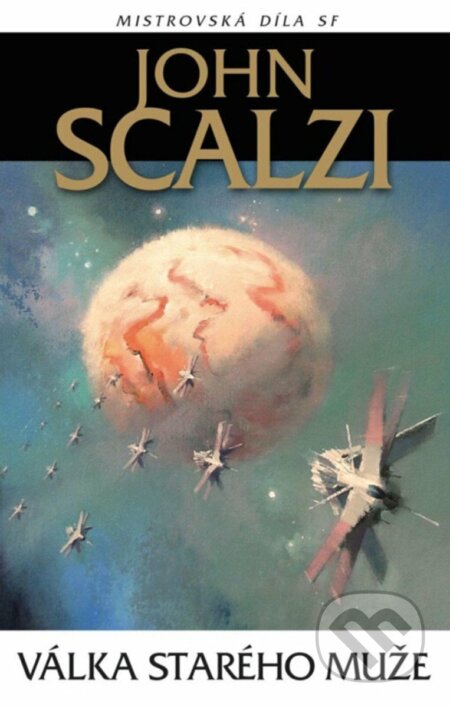 Kniha: Válka starého muže (John Scalzi). Laser books, 2025 Kniha: Válka starého muže (John Scalzi). Laser books, 2025