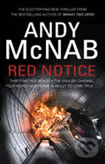 Kniha: Red Notice (Andy McNab). Transworld, 2013 Kniha: Red Notice (Andy McNab). Transworld, 2013