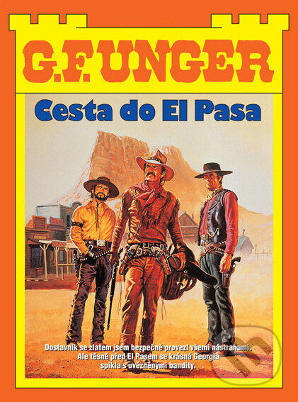 E-kniha: Cesta do El Pasa (G. F. Unger). Moba, 2025 E-kniha: Cesta do El Pasa (G. F. Unger). Moba, 2025
