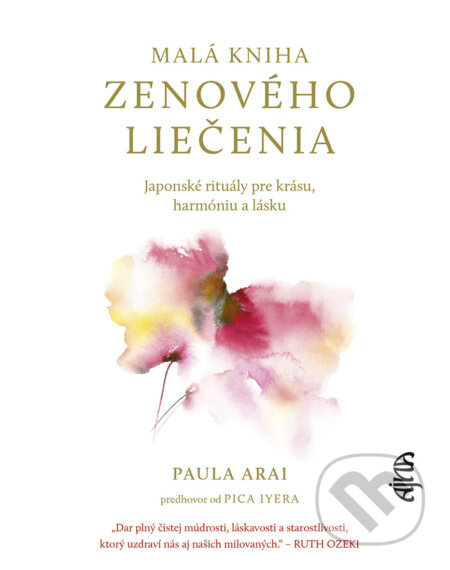 E-kniha: Malá kniha zenového liečenia (Paula Arai). Ikar, 2025 E-kniha: Malá kniha zenového liečenia (Paula Arai). Ikar, 2025