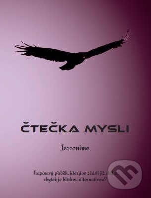 Kniha: Čtečka mysle (Jerronime). GC s.r.o., 2018 Kniha: Čtečka mysle (Jerronime). GC s.r.o., 2018