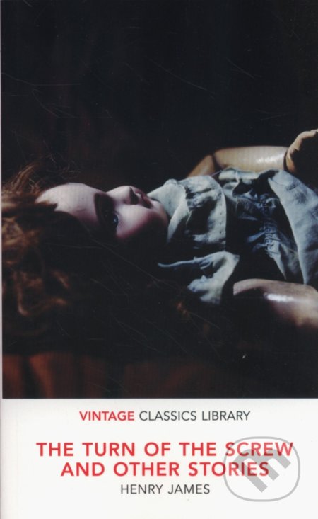 Kniha: The Turn of the Screw and Other Stories (Henry James). Vintage, 2018 Kniha: The Turn of the Screw and Other Stories (Henry James). Vintage, 2018