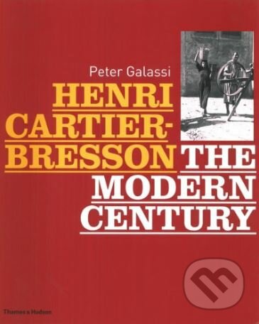 Kniha: Henri Cartier-Bresson (Peter Galassi). Thames & Hudson, 2010 Kniha: Henri Cartier-Bresson (Peter Galassi). Thames & Hudson, 2010