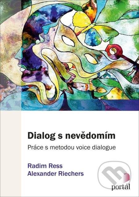 Kniha: Dialog s nevědomím (Radim Ress). Portál, 2018 Kniha: Dialog s nevědomím (Radim Ress). Portál, 2018