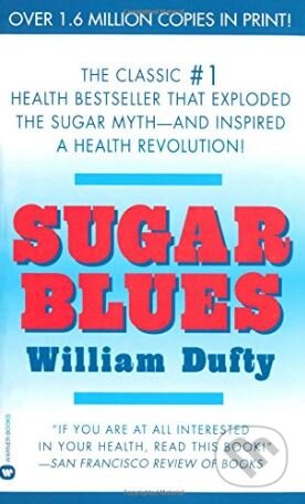 Kniha: Sugar Blues (William Dufty). Warner Books, 2002 Kniha: Sugar Blues (William Dufty). Warner Books, 2002