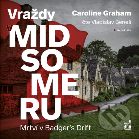 Audiokniha: Mrtví v Badger’s Drift (Caroline Graham). OneHotBook, 2018 Audiokniha: Mrtví v Badger’s Drift (Caroline Graham). OneHotBook, 2018