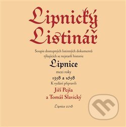 Kniha: Lipnický listinář (Jiří Pejša). Dauphin, 2018 Kniha: Lipnický listinář (Jiří Pejša). Dauphin, 2018