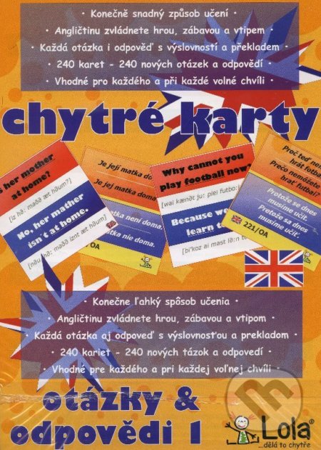 Kniha: Chytré karty: Angličtina - Otázky a odpovědi 1 (Chytrá Lola). Chytrá Lola, 2012 Kniha: Chytré karty: Angličtina - Otázky a odpovědi 1 (Chytrá Lola). Chytrá Lola, 2012