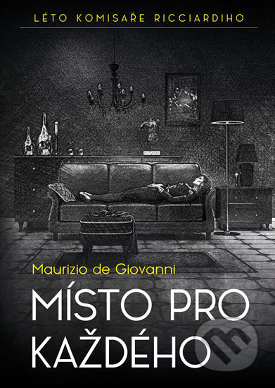 Kniha: Místo pro každého (Maurizio de Giovanni). Epocha, 2018 Kniha: Místo pro každého (Maurizio de Giovanni). Epocha, 2018