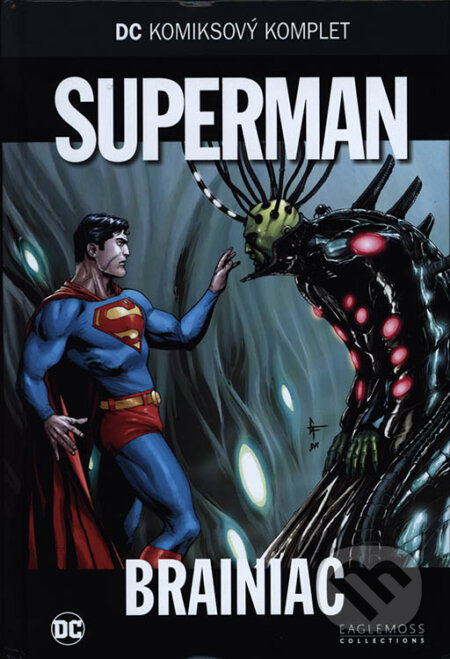 Kniha: Superman - Brainiac (Eaglemoss). Eaglemoss, 2018 Kniha: Superman - Brainiac (Eaglemoss). Eaglemoss, 2018