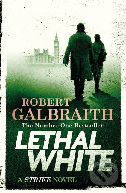 Kniha: Lethal White (J.K. Rowling a Robert Galbraith). Sphere, 2018 Kniha: Lethal White (J.K. Rowling a Robert Galbraith). Sphere, 2018
