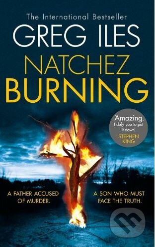 Kniha: Natchez Burning (Greg Iles). HarperCollins, 2014 Kniha: Natchez Burning (Greg Iles). HarperCollins, 2014