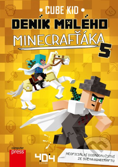 Kniha: Deník malého Minecrafťáka 5 (Cube Kid). Computer Press, 2018 Kniha: Deník malého Minecrafťáka 5 (Cube Kid). Computer Press, 2018
