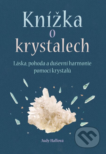 Knížka o krystalech - Judy Hall, BETA - Dobrovský, 2018