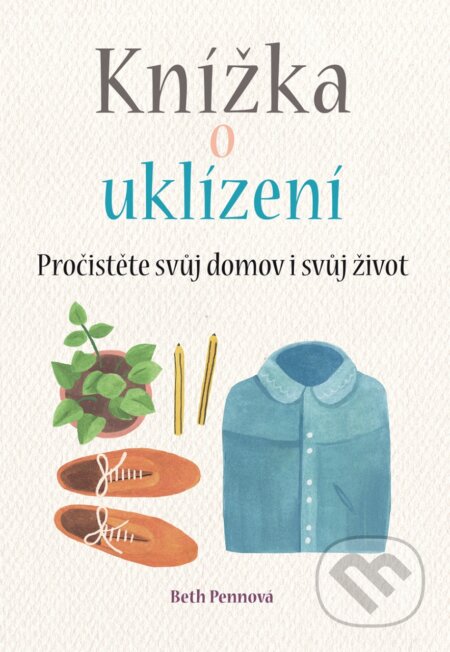 Kniha: Knížka o uklízení (Beth Penn). BETA - Dobrovský, 2018 Kniha: Knížka o uklízení (Beth Penn). BETA - Dobrovský, 2018