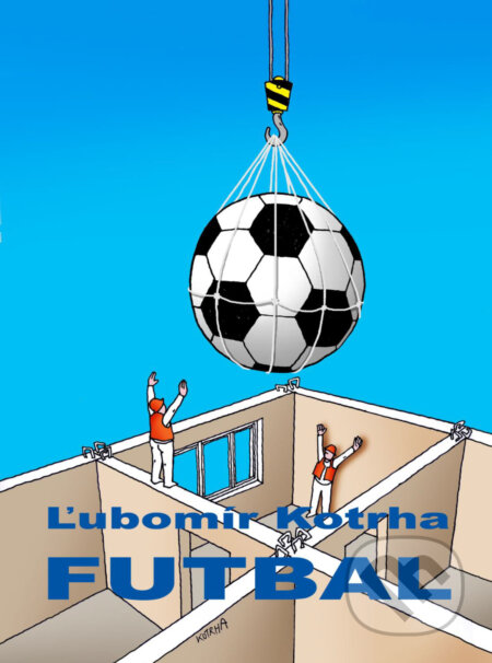 E-kniha: Futbal (Ľubomír Kotrha). Ľubomír Kotrha E-kniha: Futbal (Ľubomír Kotrha). Ľubomír Kotrha